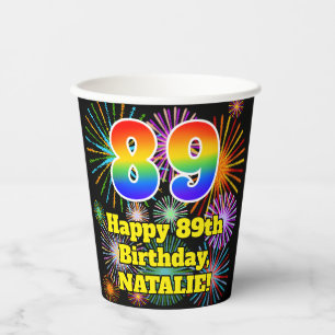 89th Birthday: Fun Fireworks Pattern + Rainbow 89 Paper Cups