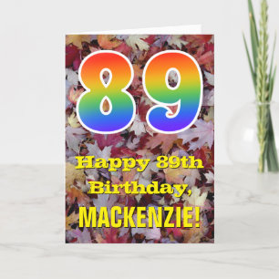 89th Birthday; Rustic Autumn Leaves; Rainbow "89" Card