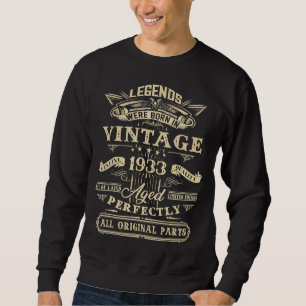 89th Birthday Vintage For Legends Born 1933 89 Yrs Sweatshirt