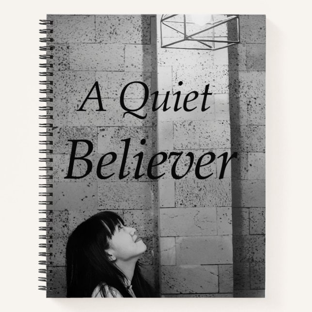 8.5" x 11" Deluxe Spiral Notebook - Quiet Believer (Front)