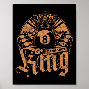 8-ball Billiards Bank Shot King Poster