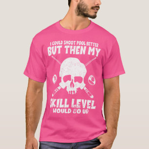 8-Ball Pool Billiard Player Billiard Skull Pool Bi T-Shirt
