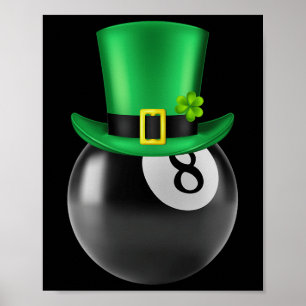 8 Ball Pool Billiards Lover St Paddys Day Leprecha Poster