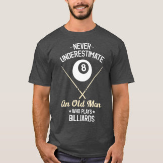 8 Ball Pool Funny Billiards Player Lover Dad T-Shirt