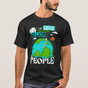 8 Billion People on Earth Population 2022 T-Shirt