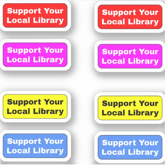 [8 Colourful Stickers] Support Your Local Library (Front)