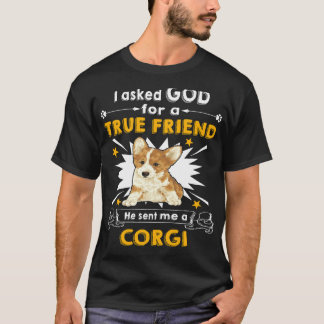 8 He Sent Me A Corgi T-Shirt