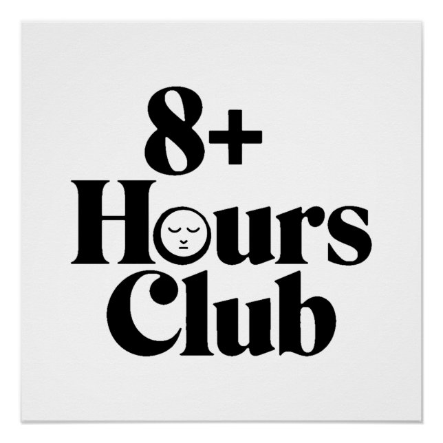 8+ Hours Club – Sleep Optimisation Poster (Front)
