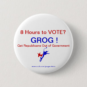 8 Hours to Vote? Pin/Button-2.25" 6 Cm Round Badge