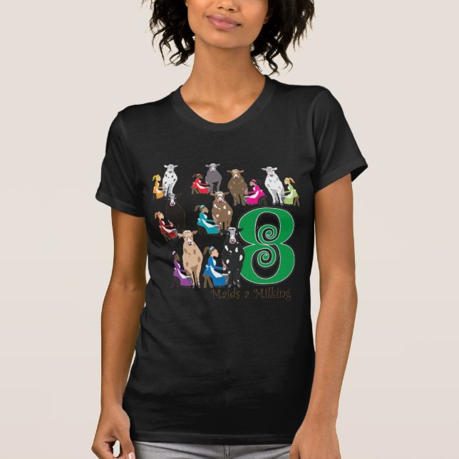 8 Maids Milking T-Shirt (Front)
