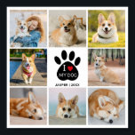 8 Photo Collage Heart I Love My Dog  Poster<br><div class="desc">Create Your Own Personalized,  I Love My Dog With Red Heart,  Paw Print,  8 Photo Collage. Add Your Own Photos,  Add a Name,  Add a Date and Make It Your Own.</div>