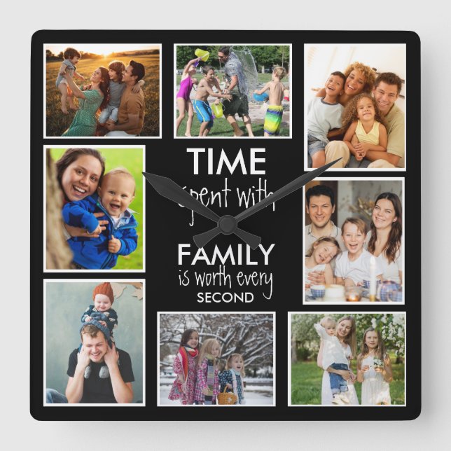 8 Photo Template Time With Family Quote Black  Square Wall Clock (Front)