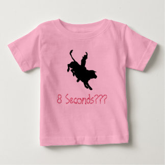 8 Seconds? Baby T-Shirt