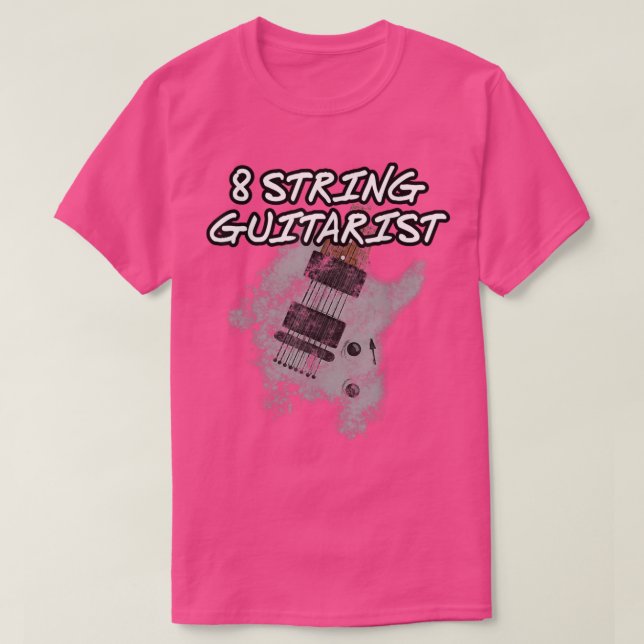 8 String Guitarist, Etended Range Guitar, Musician T-Shirt (Design Front)