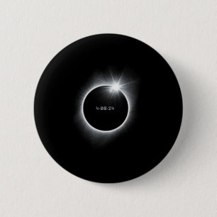 8 Total Solar Eclipse 2024  6 Cm Round Badge