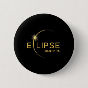 8 Total Solar Eclipse 2024  6 Cm Round Badge