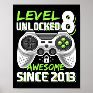 8 Unlocked Awesome 2013 Video Game 8th Birthday Gi Poster