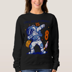8 Year Old Astronaut Space Planet 8th Birthday Boy Sweatshirt