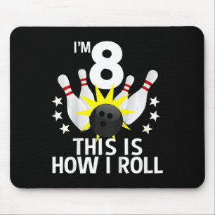 8 Year Old Bowling Birthday Party Shirt How I Roll Mouse Pad