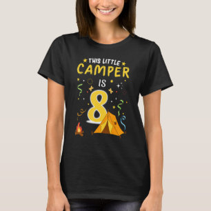 8 Year Old Camper Kids 8th Birthday Camping Costum T-Shirt