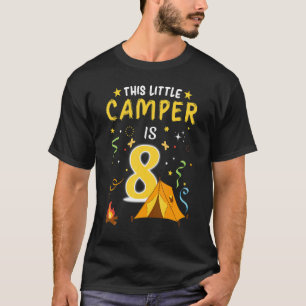 8 Year Old Camper Kids 8th Birthday Camping Costum T-Shirt