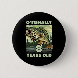 8 Year Old Fisherman O'fishally 8 Fishing 8th Birt 6 Cm Round Badge