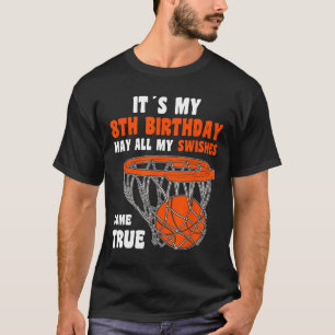 8 Year Old Happy 8th Birthday Basketball 8th Birth T-Shirt