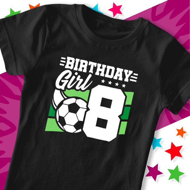 8 Year Old Soccer Football Party 8th Birthday Girl T-Shirt (Creator Uploaded)
