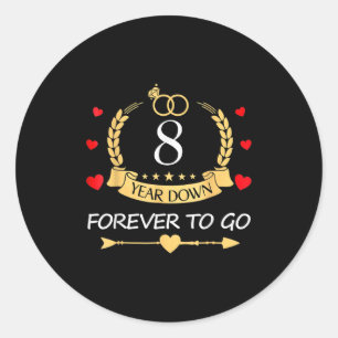 8 Years Down Forever To Go Couple 8th Wedding Anni Classic Round Sticker