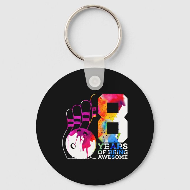 8 Years Of Being Awesome Bowling 8th Birthday  Key Ring (Front)