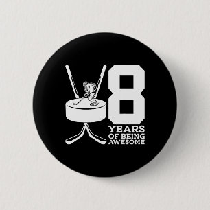 8 Years Of Being Awesome Ice Hockey 8th Birthday 6 Cm Round Badge