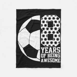 8 Years Of Being Awesome Kids Soccer Lover 8th Bir Fleece Blanket