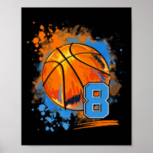 8 Years Old 8th Birthday Basketball  Poster