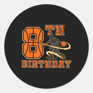 8 Years Old Basketball Player 8th Birthday Boy Son Classic Round Sticker