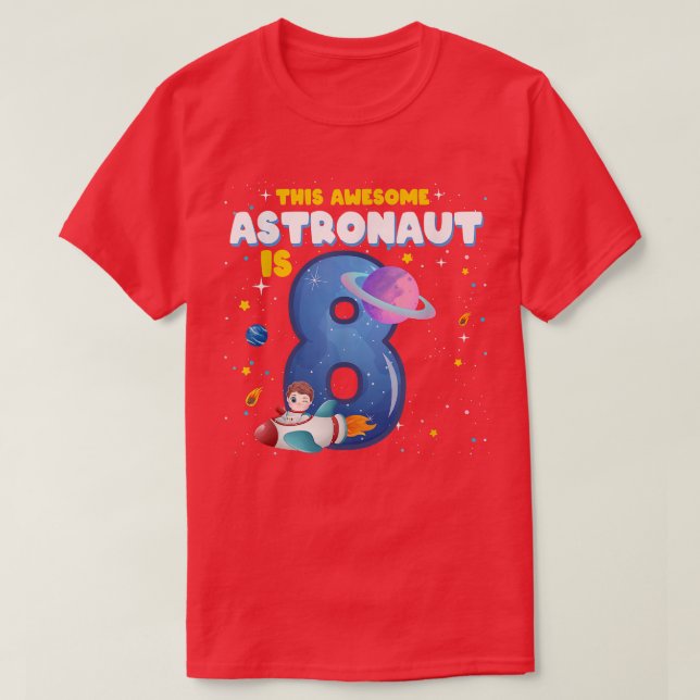 8 Years Old Birthday Boy Astronaut Outer Space Spa T-Shirt (Design Front)