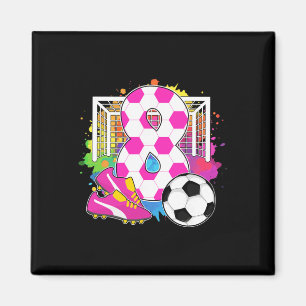 8 Years Old Birthday Girl 8th Birthday Soccer Them Magnet