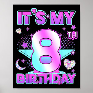 8 Years Old Birthday Kp Kids 8th Birthday Girls K- Poster
