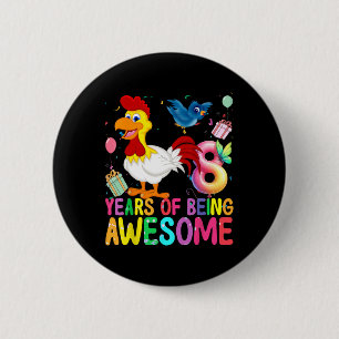 8 Years Old Chicken 8th Birthday Girl Chicken Part 6 Cm Round Badge