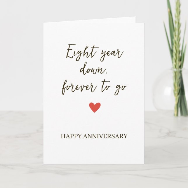 8st Anniversary – Eight Year Down Forever to Go Card (Front)