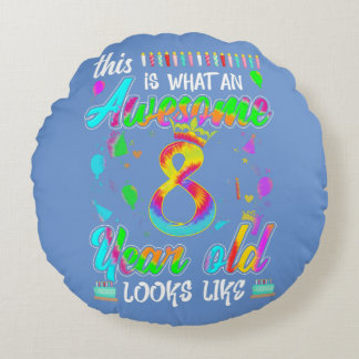 8th Birthday Awesome 8 Year Old Looks Like Round Cushion