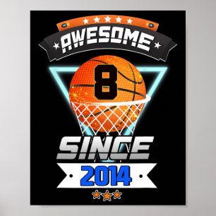 8th Birthday  Basketball Player 8 Years Old Boy Gi Poster