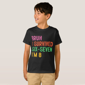 8th Birthday Boy Outfit I`m 8 Year Old Six Seven B T-Shirt