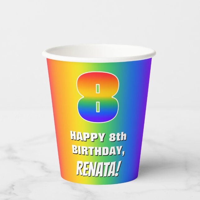 8th Birthday: Colourful, Fun Rainbow Pattern # 8 Paper Cups (Front)