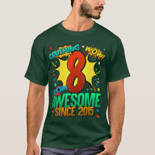 8th Birthday Comic Style Awesome Since 2015 8 Year T-Shirt