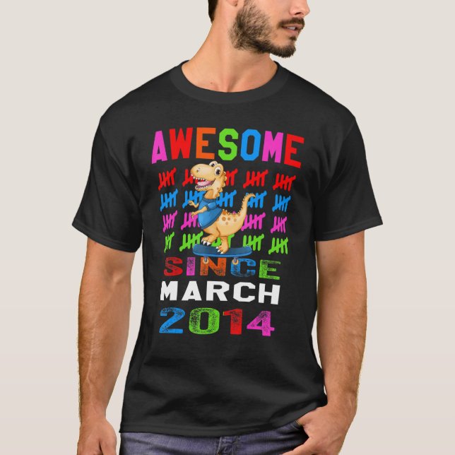 8th Birthday Dinosaur Awesome Since March 2014 8 Y T-Shirt (Front)