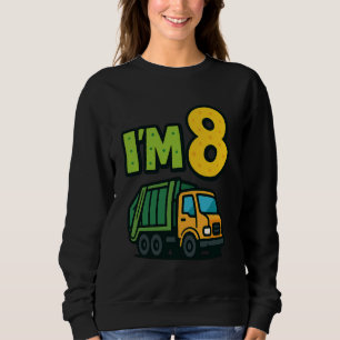 8th Birthday Garbage Truck Kid Cartoon I'm 8 Eight Sweatshirt