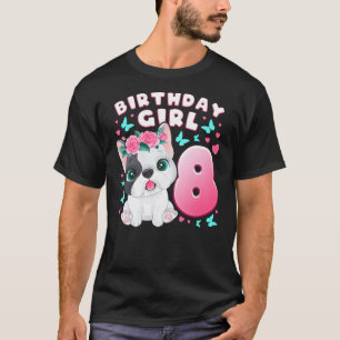 8th Birthday, Girl 8 Year, Dog, Puppy, Number 8 T-Shirt