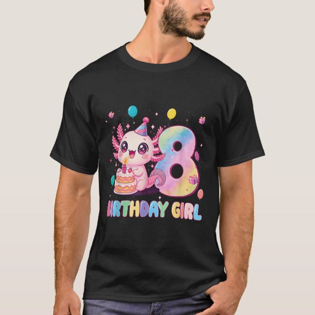 8th Birthday Girl Cute Axolotl 8 Years Old Birthda T-Shirt (Front)
