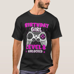 8Th Birthday Girl Level 8 Unlocked Video Game Eigh T-Shirt