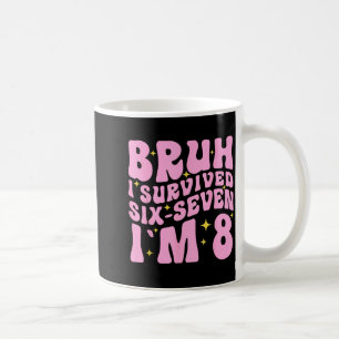 8th Birthday Girl Outfit Bruh Im 8 Year Old Girls Coffee Mug